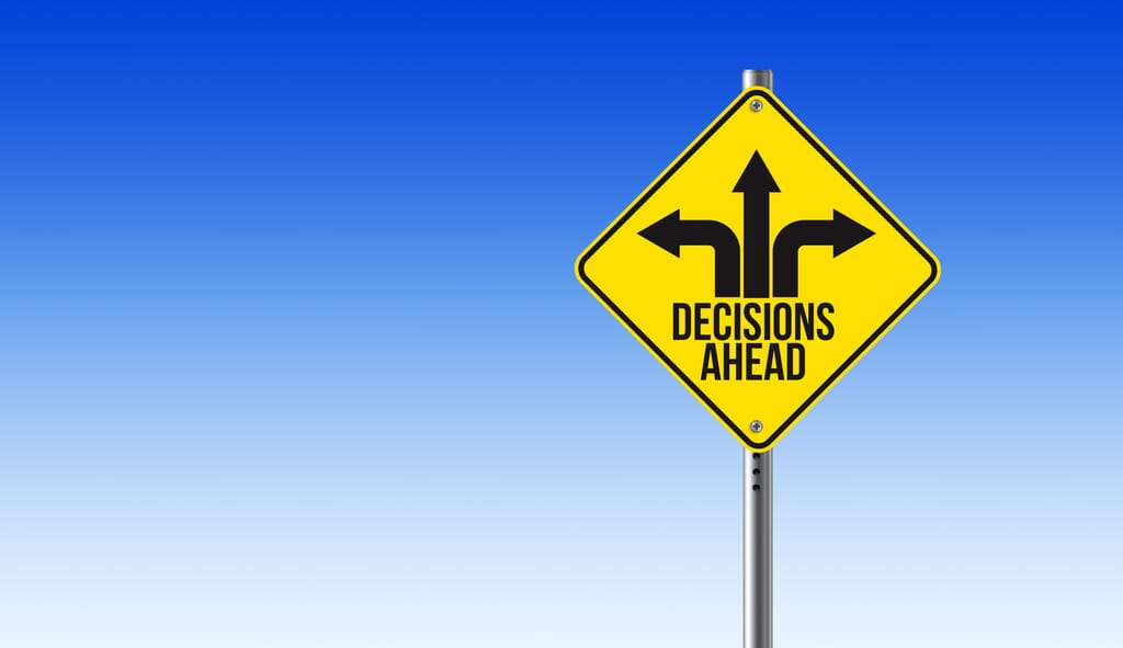 Descisions Ahead